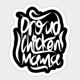 Proud Chicken Mama Sticker